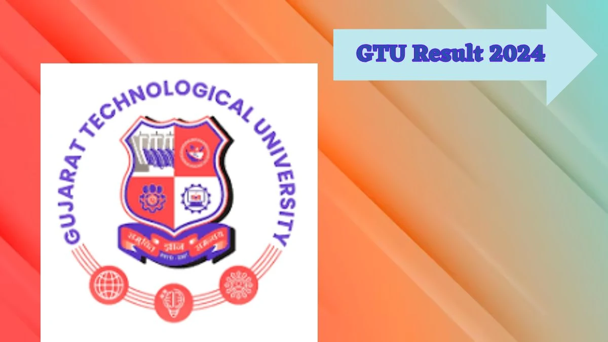 GTU Result 2024 (Announced) at gtu.ac.in News