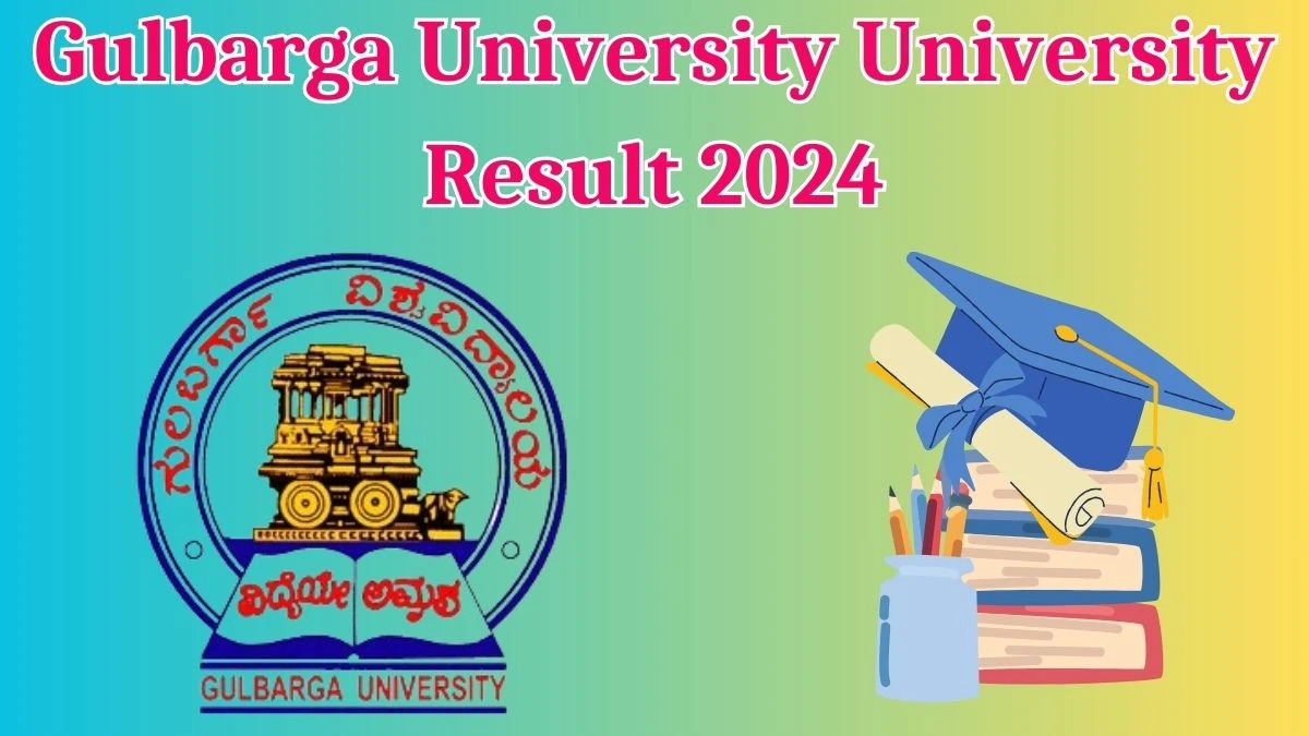 Gulbarga University University Result 2024 (Announced) at gug.ac.in