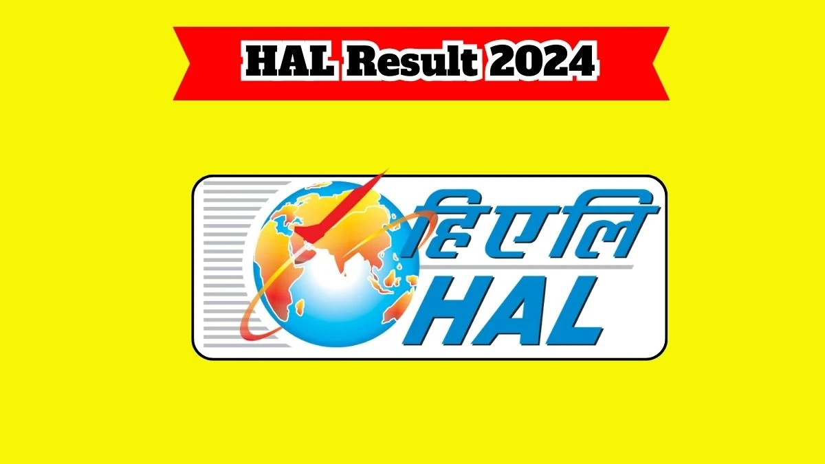 HAL Result 2024 Announced. Direct Link to Check HAL Assistant Engineer (Grade-I) Result 2024 hal-india.co.in - 25 March 2024