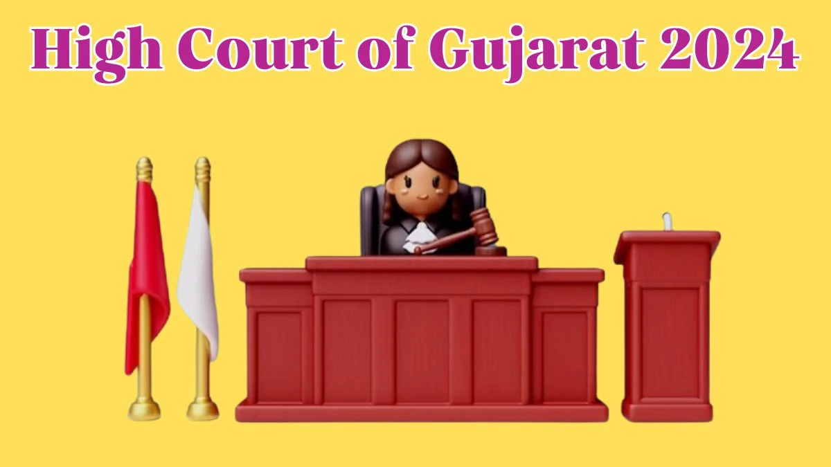 High Court of Gujarat Interview Schedule 2024 Announced Check and Download High Court of Gujarat Attendant-cum-Cook at gujarathighcourt.nic.in - 19 March 2024