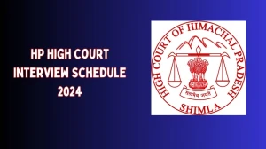 HP High Court Interview Schedule 2024 Announced Check and Download HP High Court Safai-karamchari at hphighcourt.nic.in - 25 March 2024