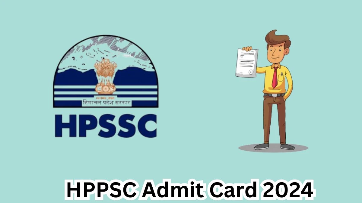 HPPSC Admit Card 2024 Release Direct Link to Download HPPSC Lecturer Admit Card hppsc.hp.gov.in - 28 March 2024