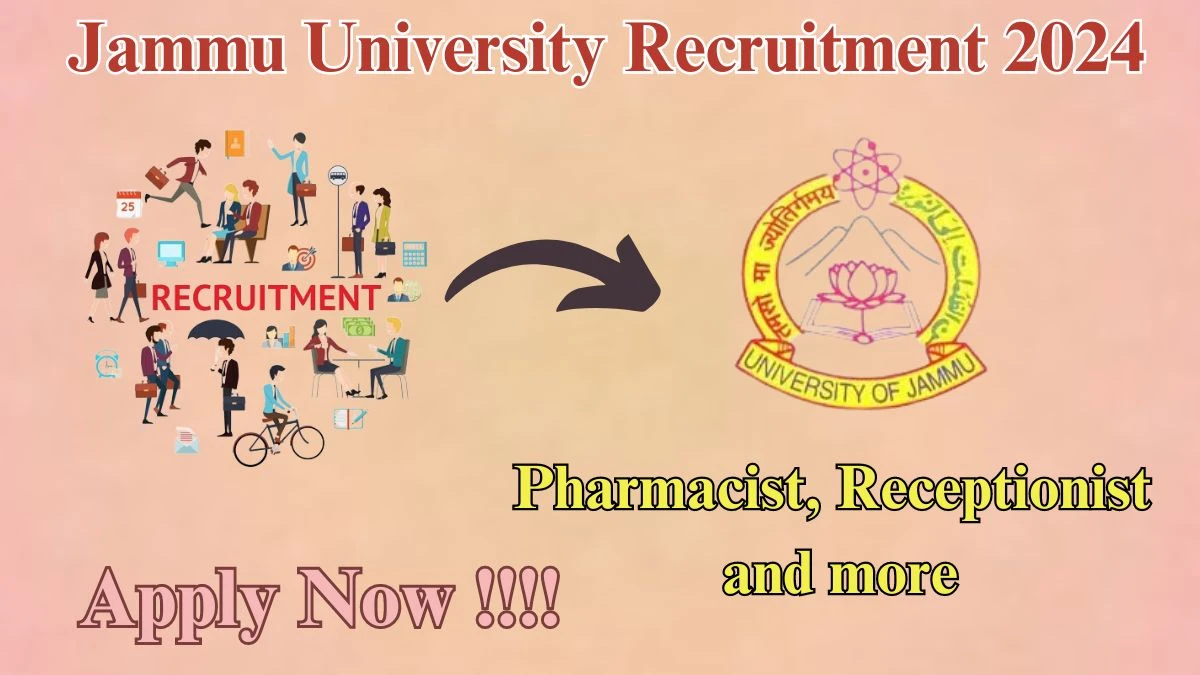 Jammu University Recruitment 2024 Apply for 01  Pharmacist, Receptionist and more Jobs @ jammuuniversity.ac.in