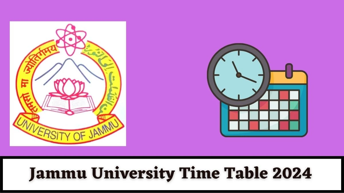 Jammu University Time Table 2024 (Announced) at jammuuniversity.ac.in