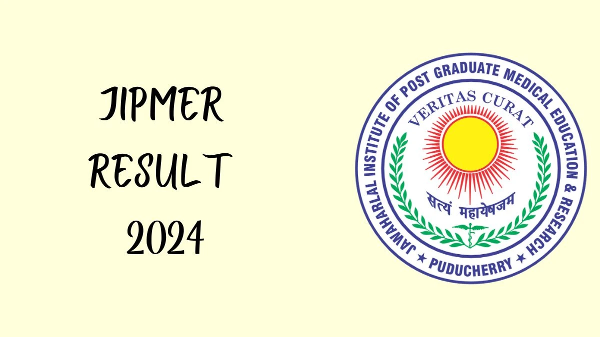 JIPMER Result 2024 Announced. Direct Link to Check JIPMER Senior Research Fellow Result 2024 jipmer.edu.in - 06 March 2024