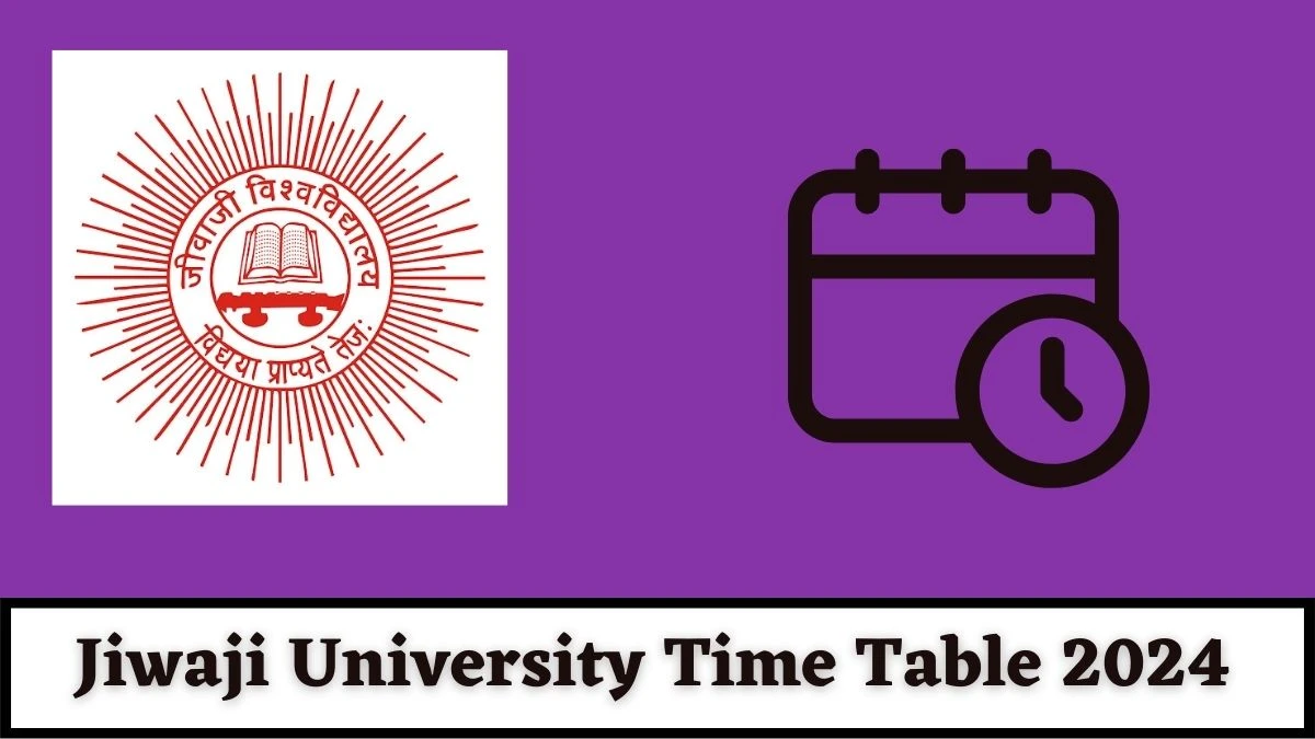 Jiwaji University Time Table 2024 (OUT) at jiwaji.edu