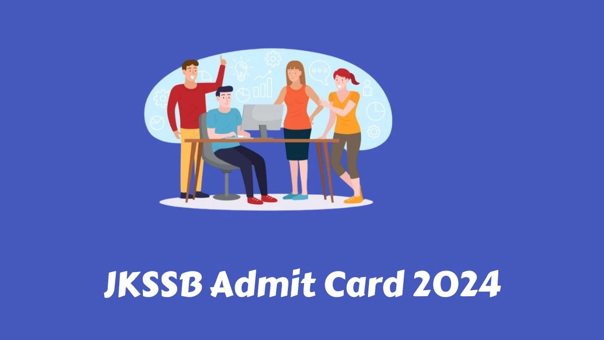 JKSSB Admit Card 2024 Released @ jkssb.nic.in Download Sub Inspector Admit Card Here - 07 March 2024