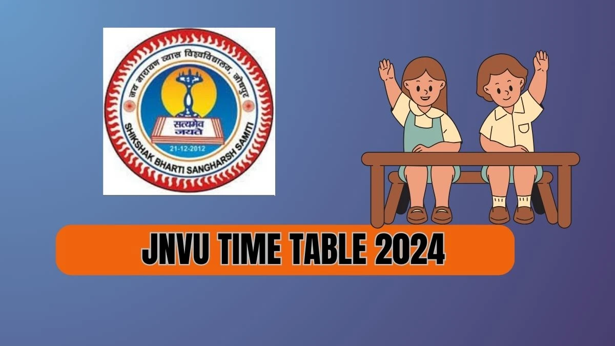 JNVU TIME TABLE 2024 (Declared) jnvuiums.in Download Jai Narain Vyas University Date Sheet Here