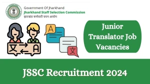 JSSC Recruitment 2024 Apply online now for Junior Translator Job Vacancies Notification 05.03.2024