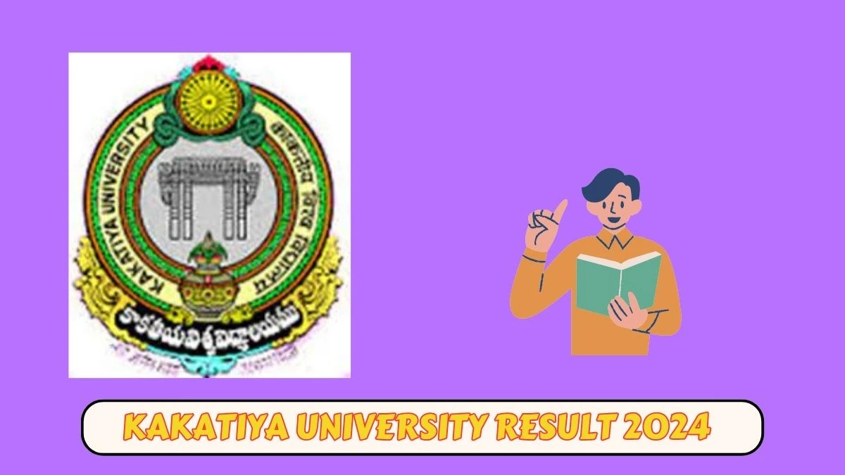 Kakatiya University Result 2024 (Link Out) at kakatiya.ac.in