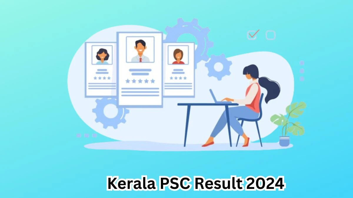 Kerala PSC Result 2024 Declared keralapsc.gov.in Architectural Draftsman Grade II Check Kerala PSC Merit List Here - 16 March 2024