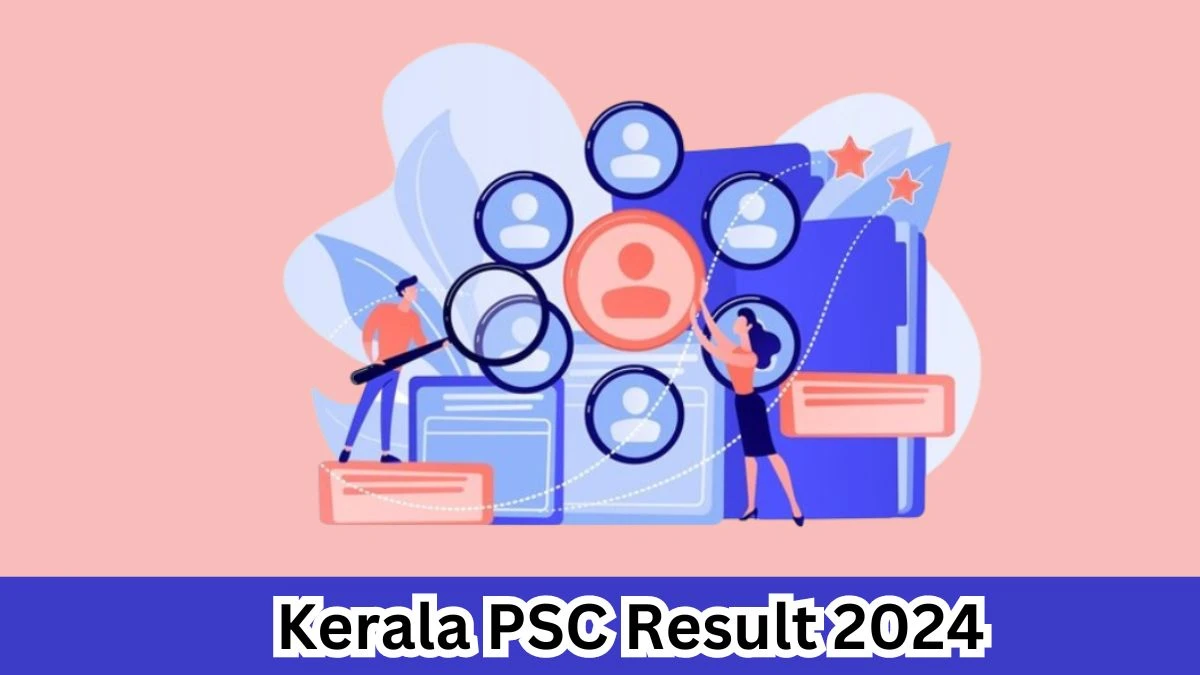 Kerala PSC Result 2024 Declared keralapsc.gov.in  Non-Vocational Teacher Check Kerala PSC Merit List Here - 30 March 2024