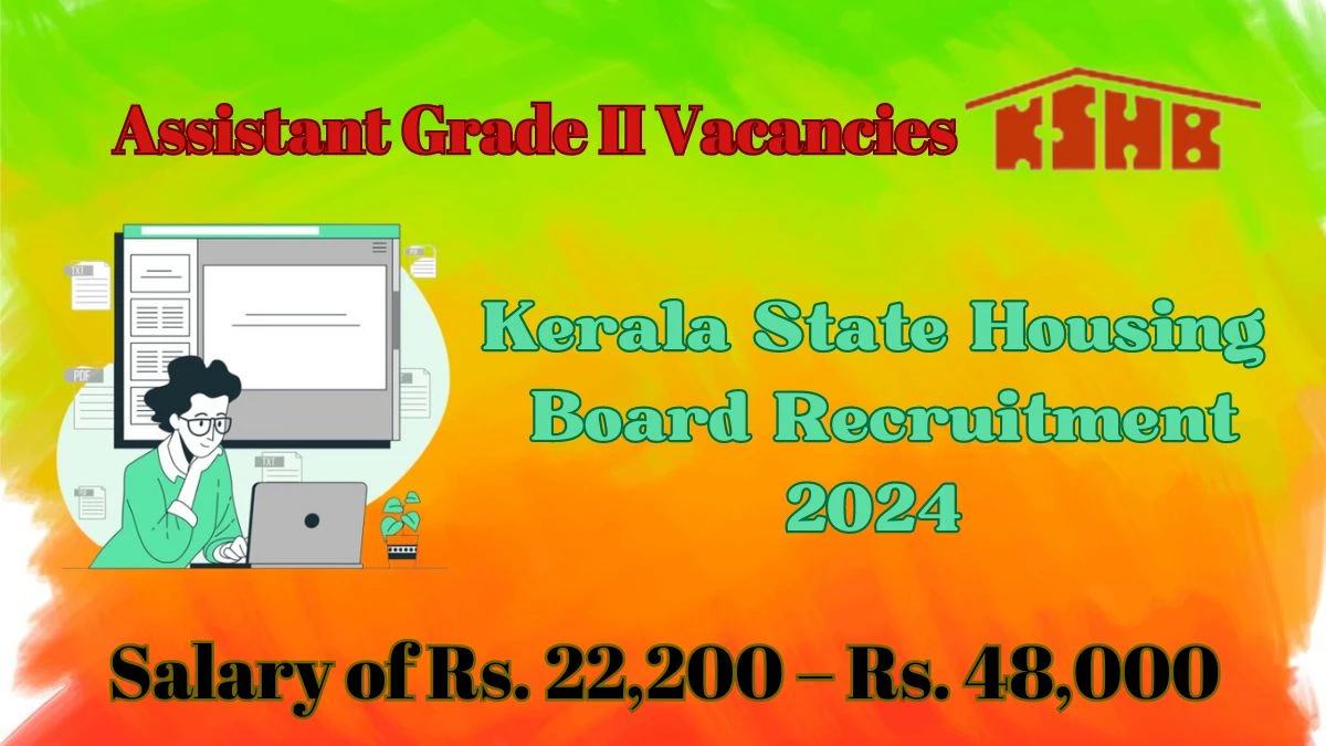 Kerala State Housing Board Recruitment 2024, Apply for Assistant Grade II Posts