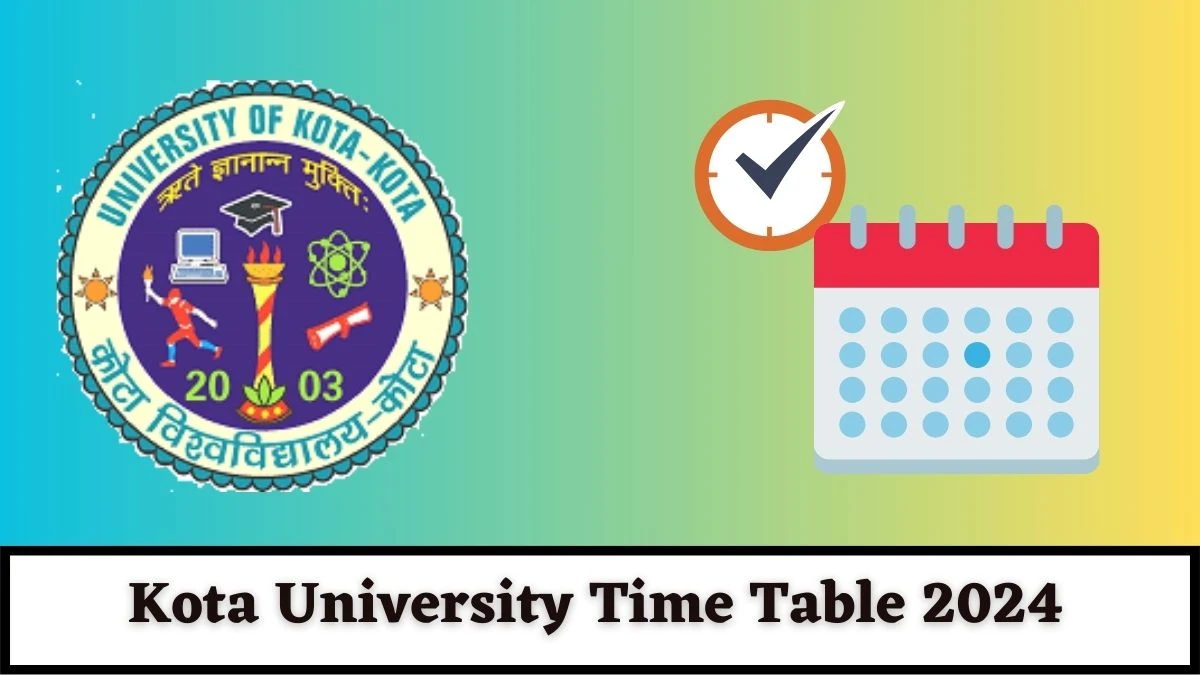 Kota University Time Table 2024 (Declared) uok.ac.in Download Kota University Date Sheet Here