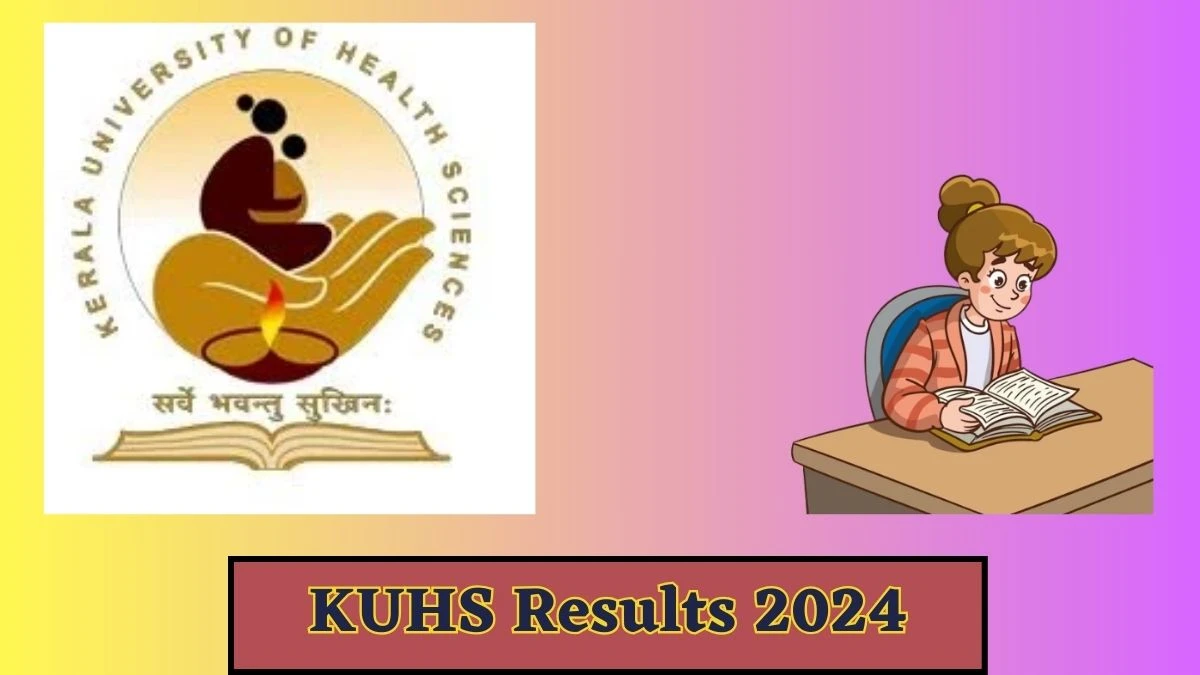 KUHS Results 2024 (Declared) kuhs.ac.in News