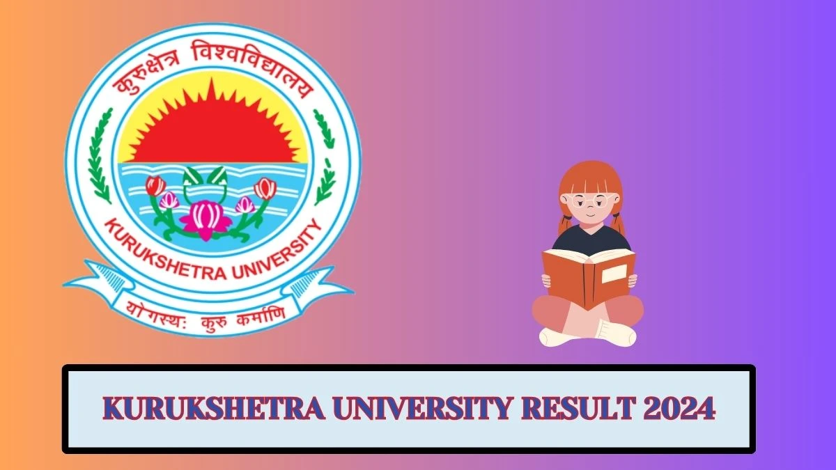 Kurukshetra University Result 2024 (Declared) at kuk.ac.in