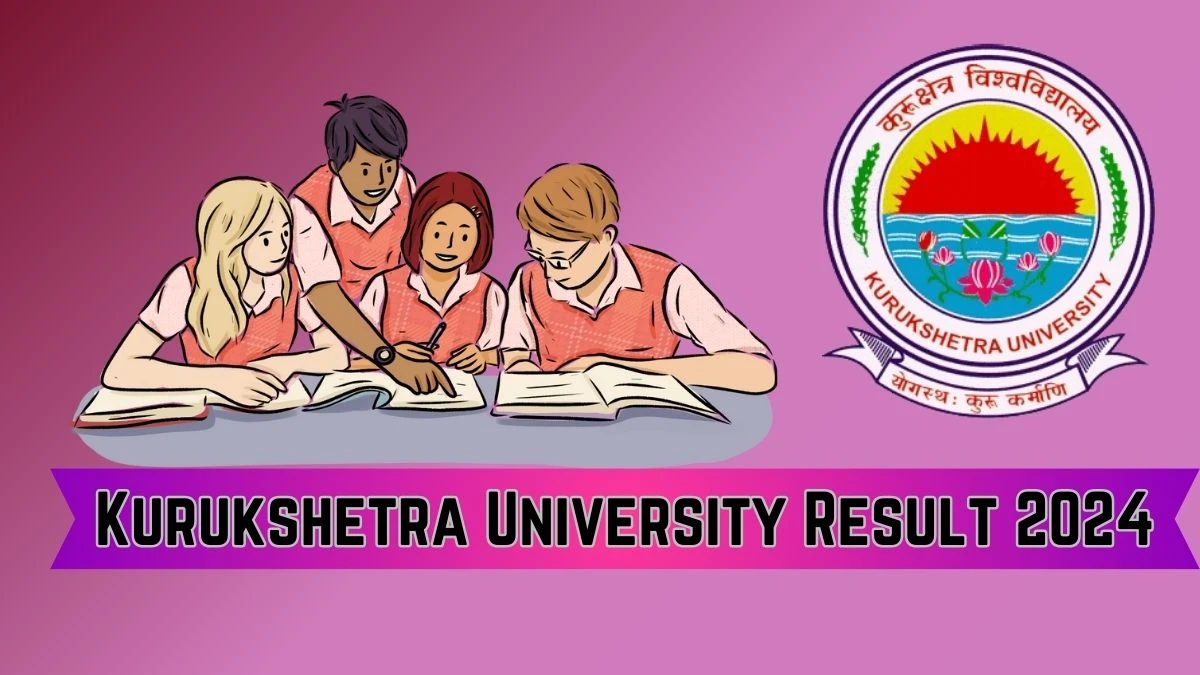 Kurukshetra University Result 2024 (Out) kuk.ac.in