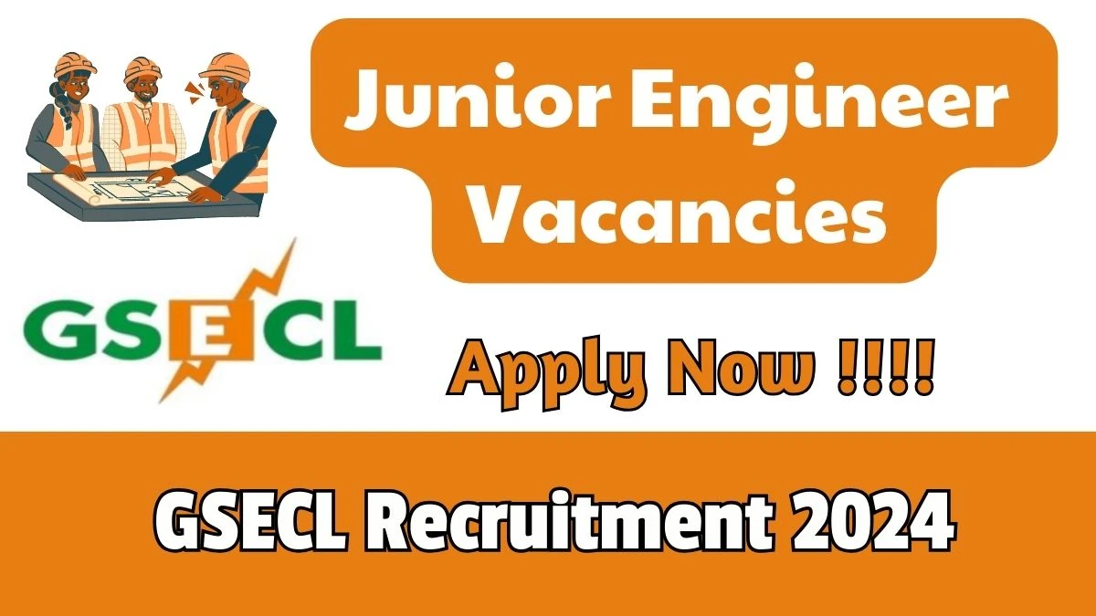 Latest GSECL Recruitment 2024, Junior Engineer Jobs - Apply Immediately!