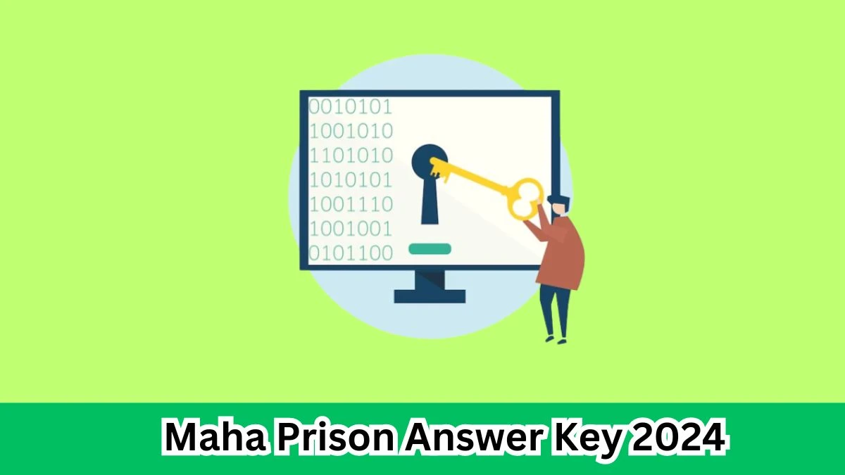 Maha Prison Answer Key 2024 Out mahaprisons.gov.in Download Clerk And Other Post Answer Key PDF Here - 29 March 2024