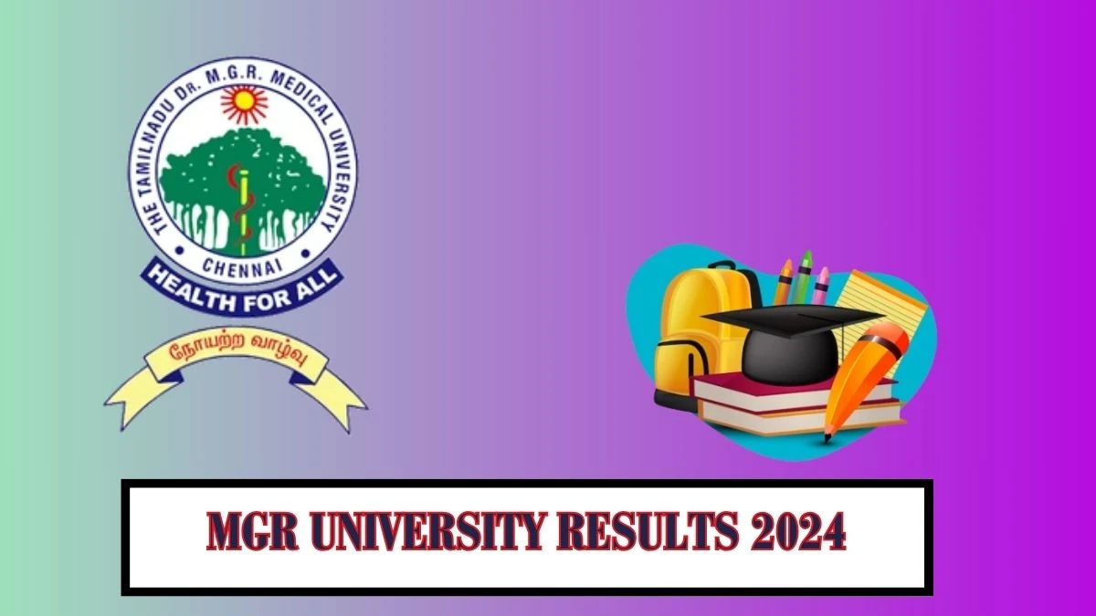 MGR University Results 2024 Released at tnmgrmu.ac.in Check M.D.(Hom.) Result 2024