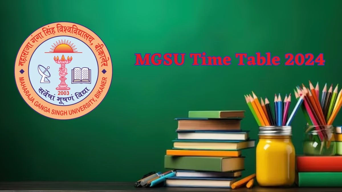 MGSU Time Table 2024 (Declared) at mgsubikaner.ac.in