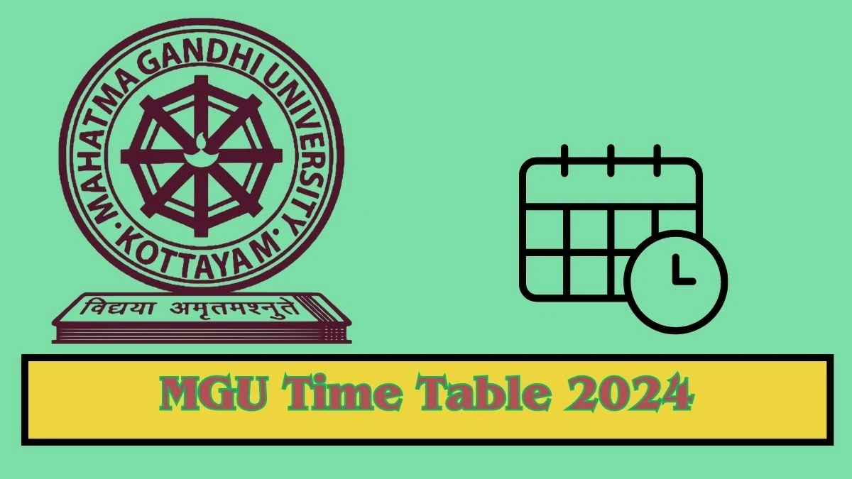 MGU Time Table 2024 (Announced) at mgu.ac.in