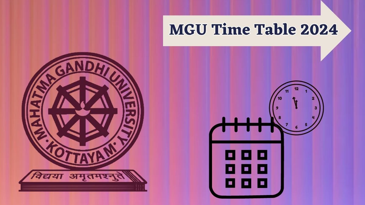 MGU Time Table 2024 (Announced) at mgu.ac.in