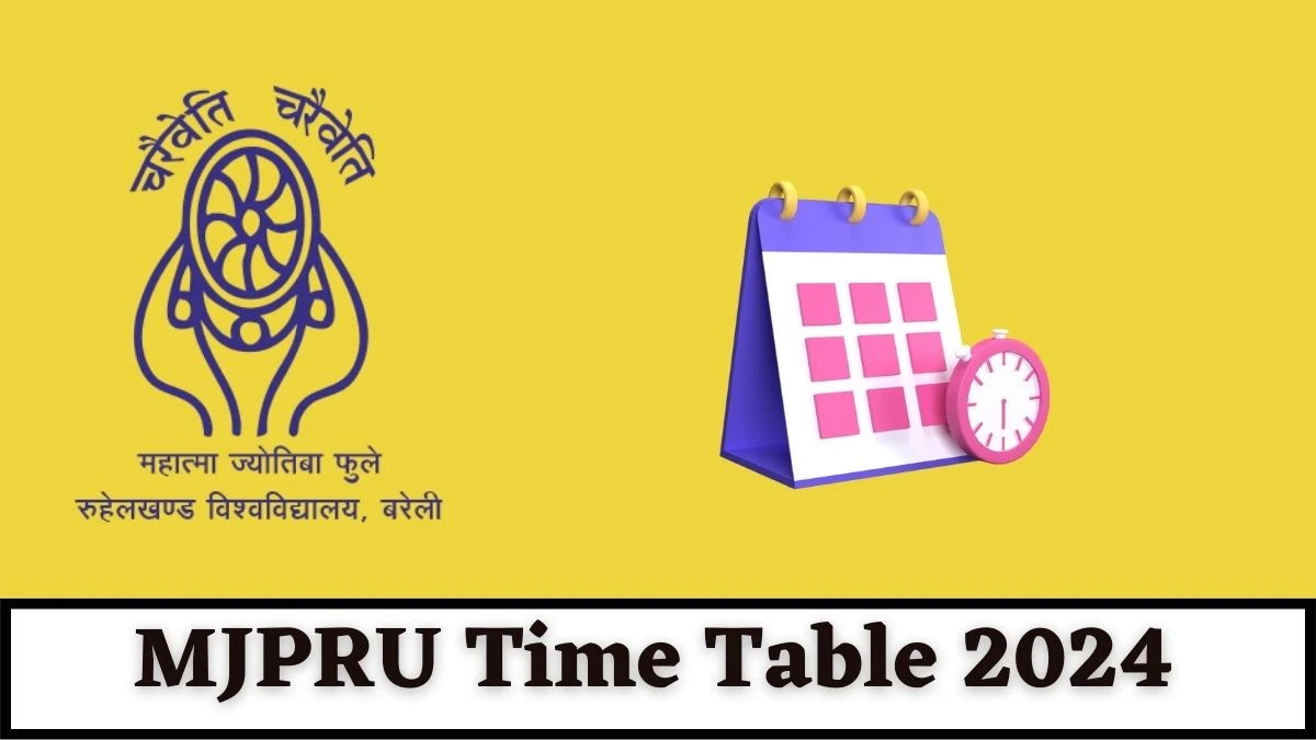 MJPRU Time Table 2024 (Available) mjpru.ac.in Download MJPRU Date Sheet Here