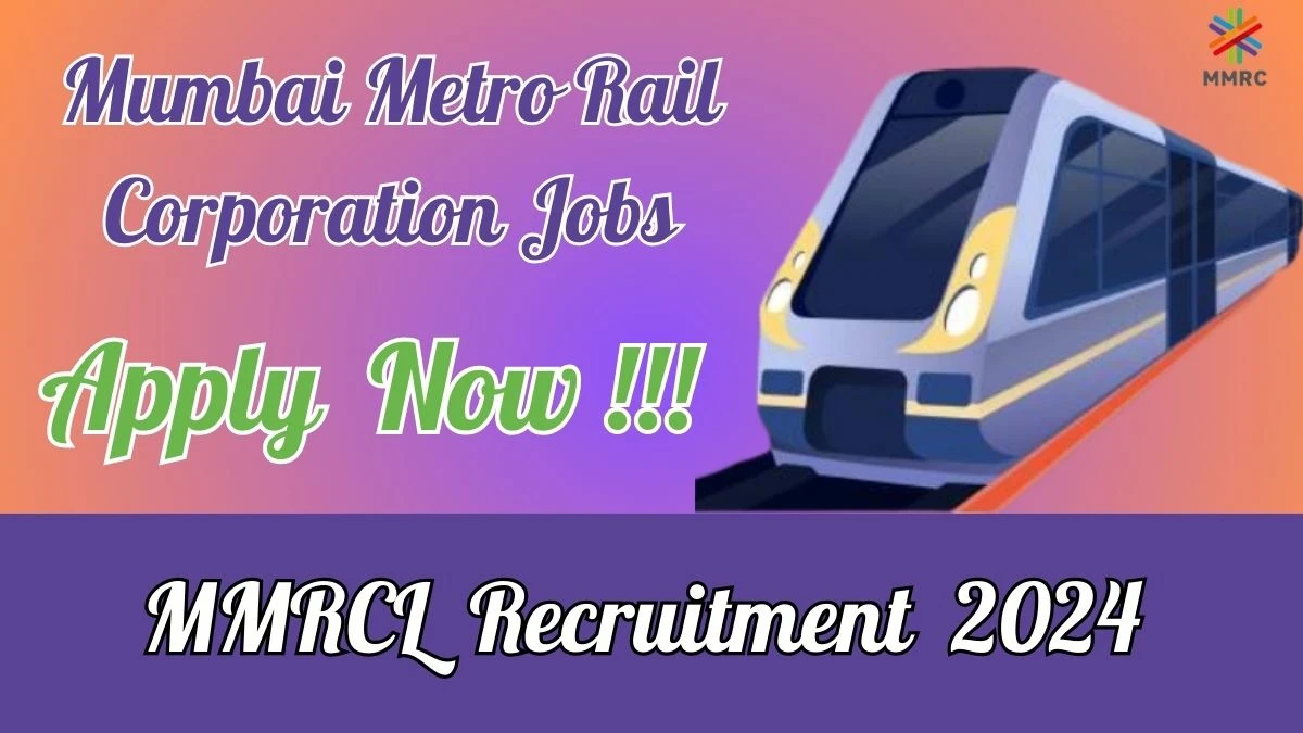 MMRCL Recruitment 2024 - Latest Junior Engineer, Fire Inspector, More Job Vacancies on 19th March 2024