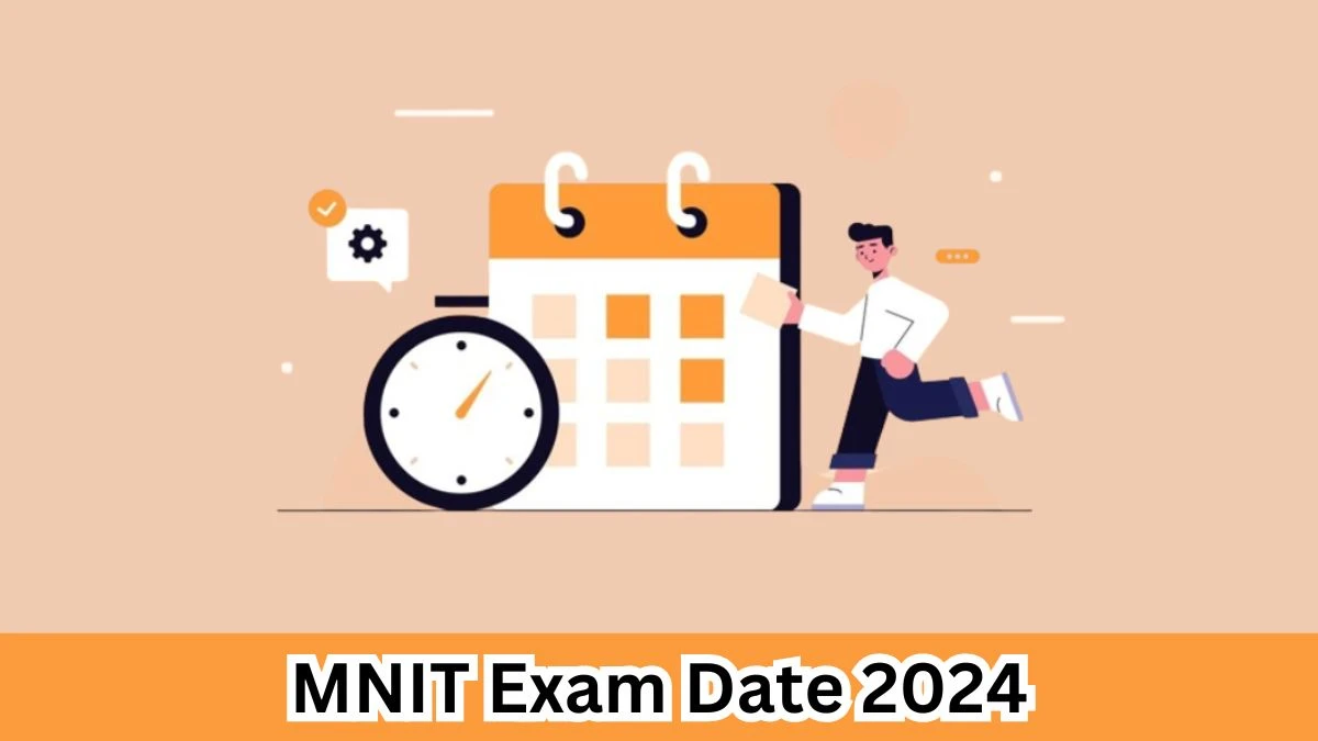 MNIT Exam Date 2024 Check Date Sheet / Time Table of Assistant Registrar mnit.ac.in - 30 March 2024