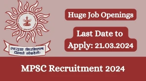 MPSC Recruitment 2024 Apply online now for Law officer, Legal Advisor, More Job Vacancies Notification 04.03.2024