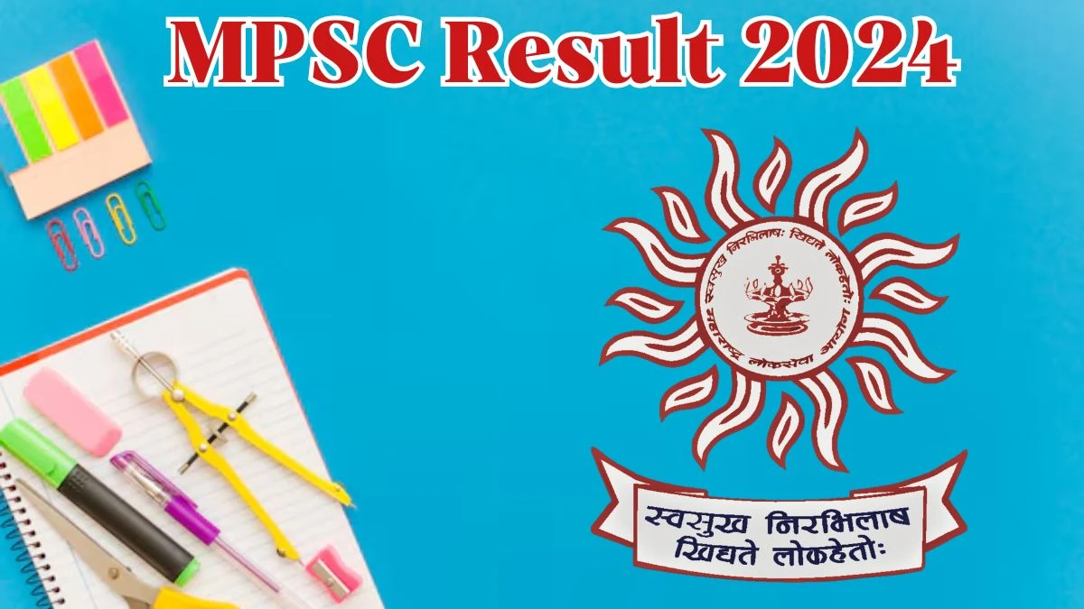 MPSC Result 2024 Announced. Direct Link to Check MPSC Assistant Section Officer Result 2024 mpsc.gov.in - 27 March 2024