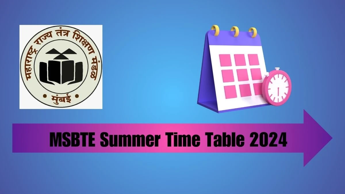 MSBTE Summer Time Table 2024 (Announced) at News