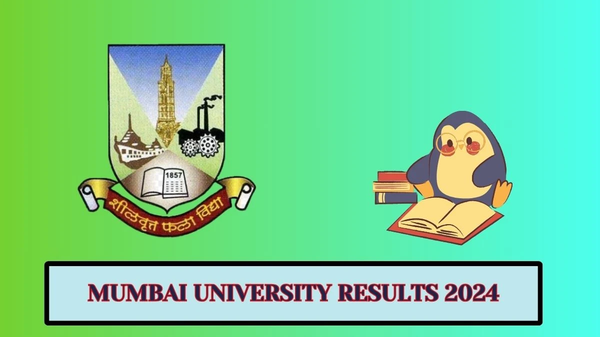 Mumbai University Results 2024 (Announced) at mu.ac.in Check B.E.(With Credits) Result 2024