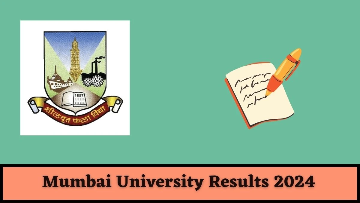 Mumbai University Results 2024 Available at mu.ac.in Check Master of Computer Applications Result 2024