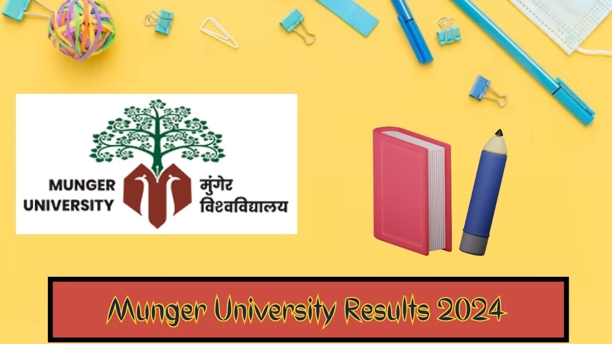 Munger University Results 2024 Released at mungeruniversity.ac.in Check B.Pharma Sem Result 2024