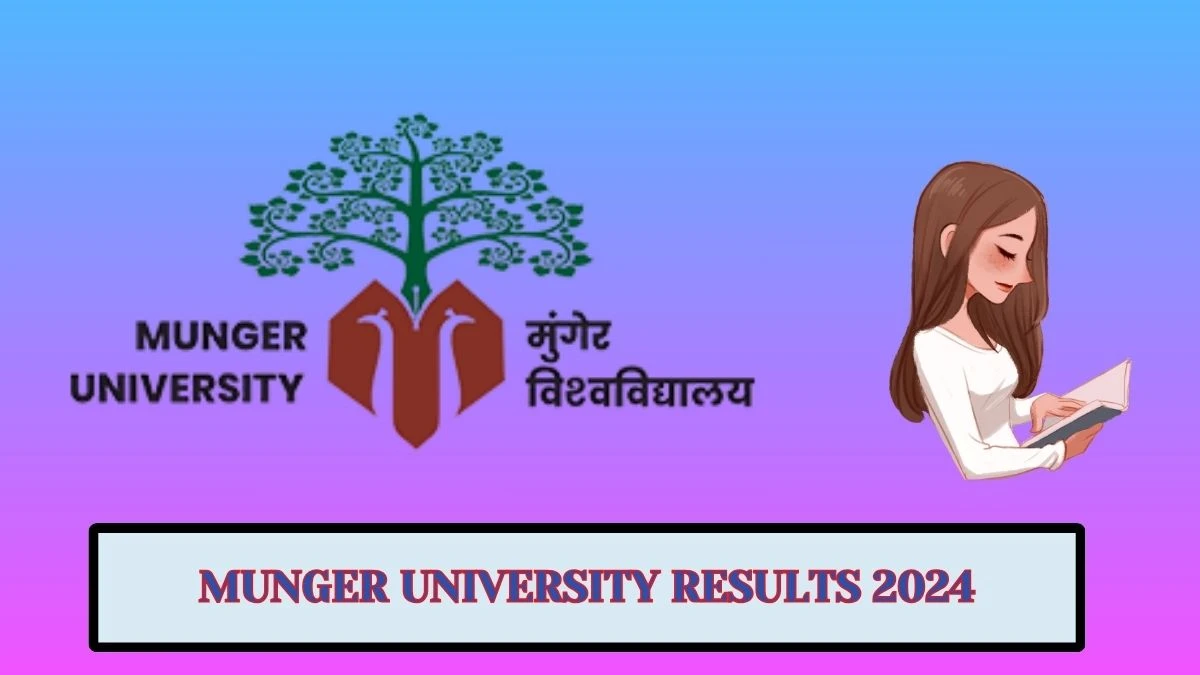 Munger University Results 2024 (Released) at mungeruniversity.ac.in Check UG (Cbcs) Sem-I Result 2024