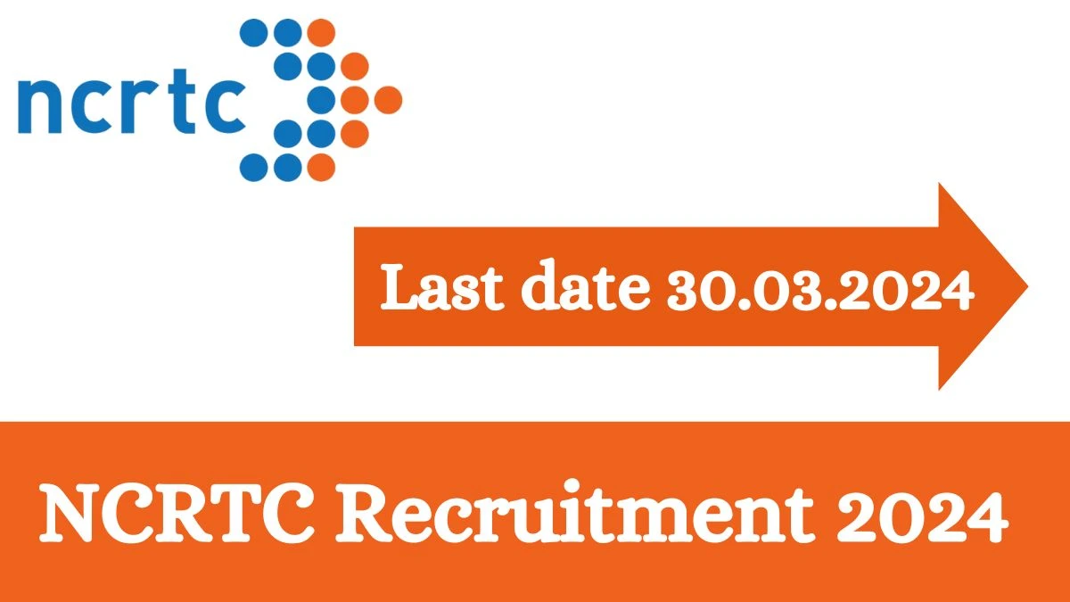 NCRTC Recruitment 2024 - Latest Patwari Vacancies on 18 March 2024