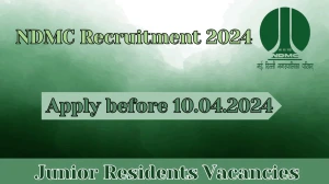 NDMC Recruitment 2024 | 08 Junior Residents vacanc...