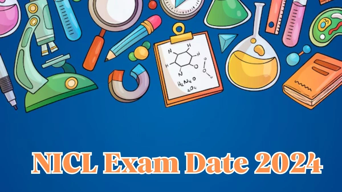 NICL Exam Date 2024 at nationalinsurance.nic.co.in Verify the schedule for the examination date, Administrative Officer, and site details. - 27 March 2024