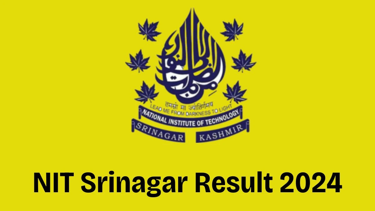 NIT Srinagar Junior Research Fellowship Result 2024 Announced Download NIT Srinagar Result at nitsri.ac.in - 21 March 2024