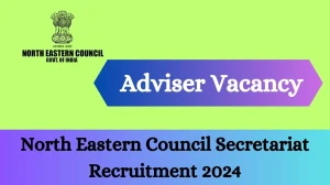 North Eastern Council Secretariat Recruitment 2024...