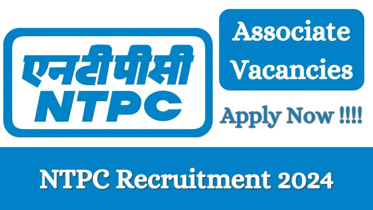 NTPC Recruitment 2024 Apply online now for Associate Job Vacancies Notification 02.03.2024