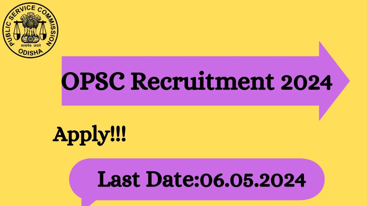 OPSC Recruitment 2024 - Latest Finance and Accounts Officer Vacancies on 16 March 2024