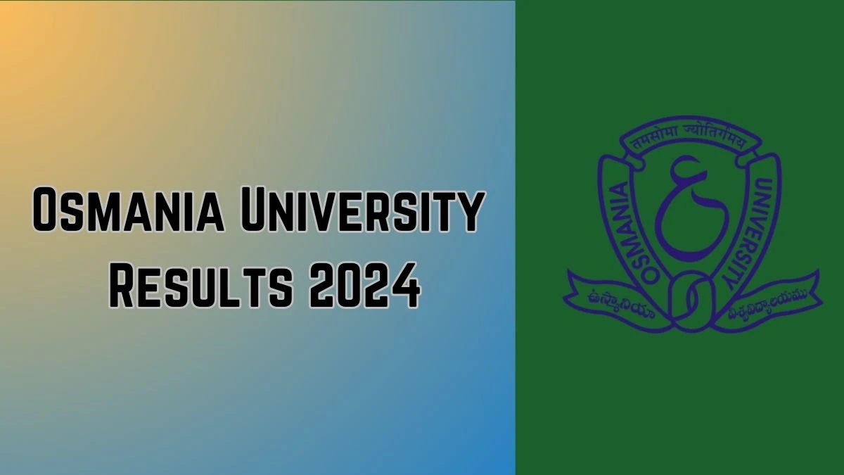 Osmania University Results 2024 (Announced) at osmania.ac.in Check Data Science (Cde) I-Sem Result 2024