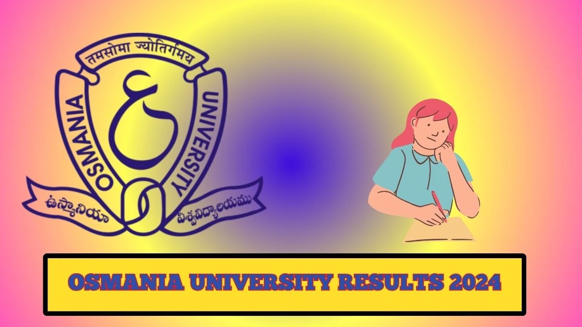 Osmania University Results 2024 (Released) at osmania.ac.in Check BCA (Cbcs) I to V Sem Result 2024