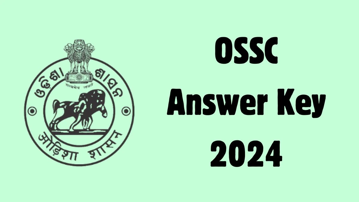 OSSC Answer Key 2024 Available for the Vital Statistics Assistant Download Answer Key PDF at ossc.gov.in - 23 March 2024