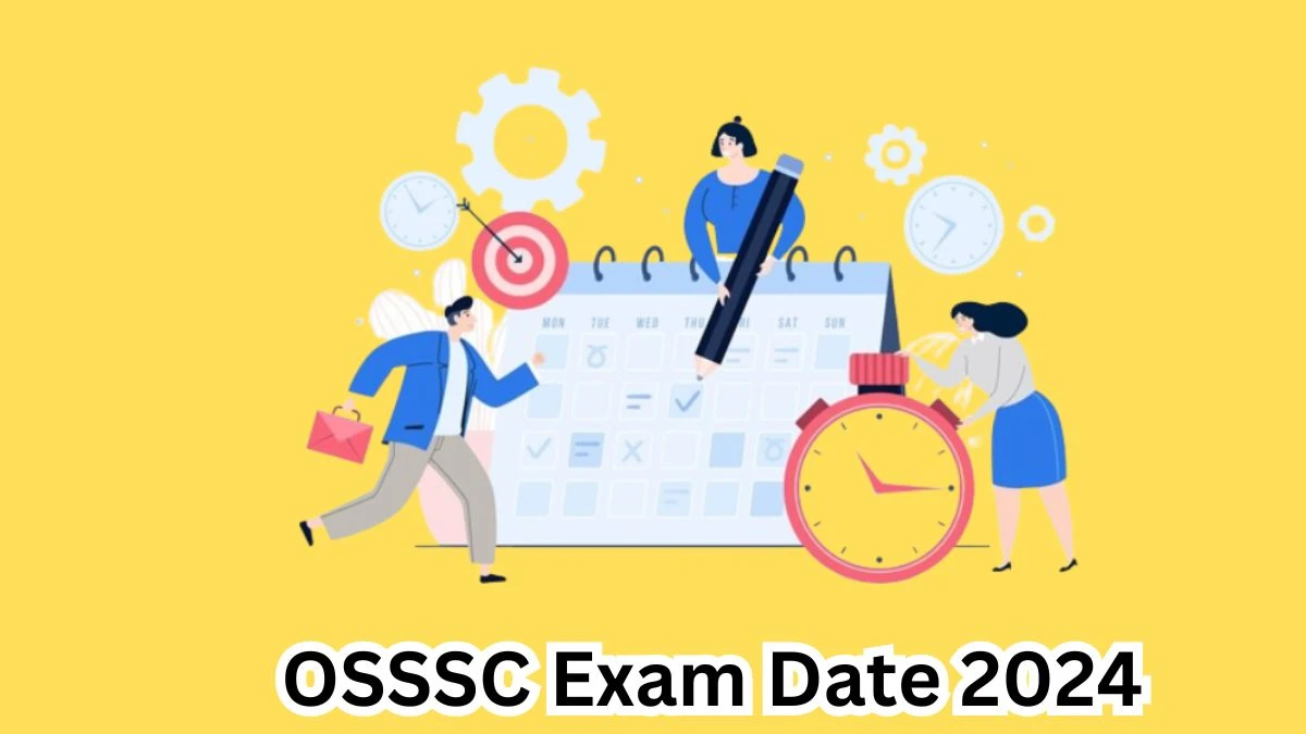 OSSSC Exam Date 2024 Check Date Sheet / Time Table of Forest Guard And