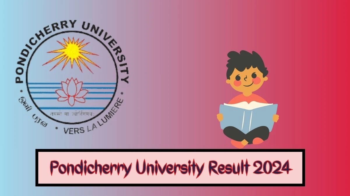 Pondicherry University Result 2024 (Declared) at pondiuni.edu.in