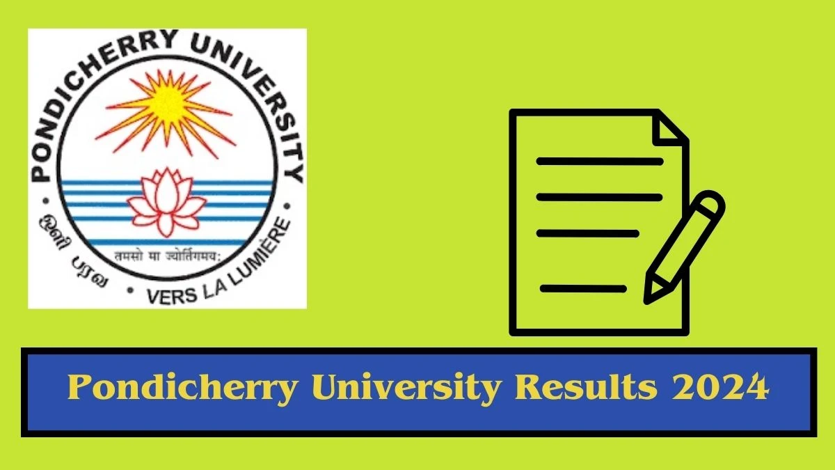 Pondicherry University Results 2024 (OUT) pondiuni.edu.in